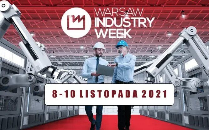 Warsaw Industry Week / 8-10.11.2021