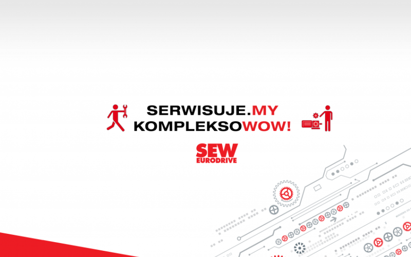 SERWISUJE.MY kompleksoWOW – kompleksowa oferta serwisowa SEW-Eurodrive