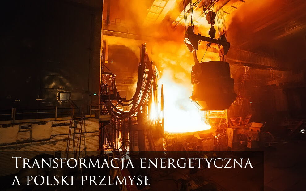 Transformacja energetyczna a polski przemysł