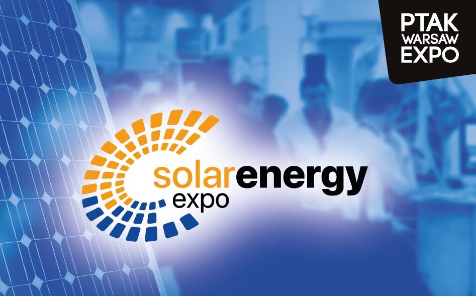 Zapraszamy na targi Solar Energy Expo, które odbędą się już 25-26 maja 2022!