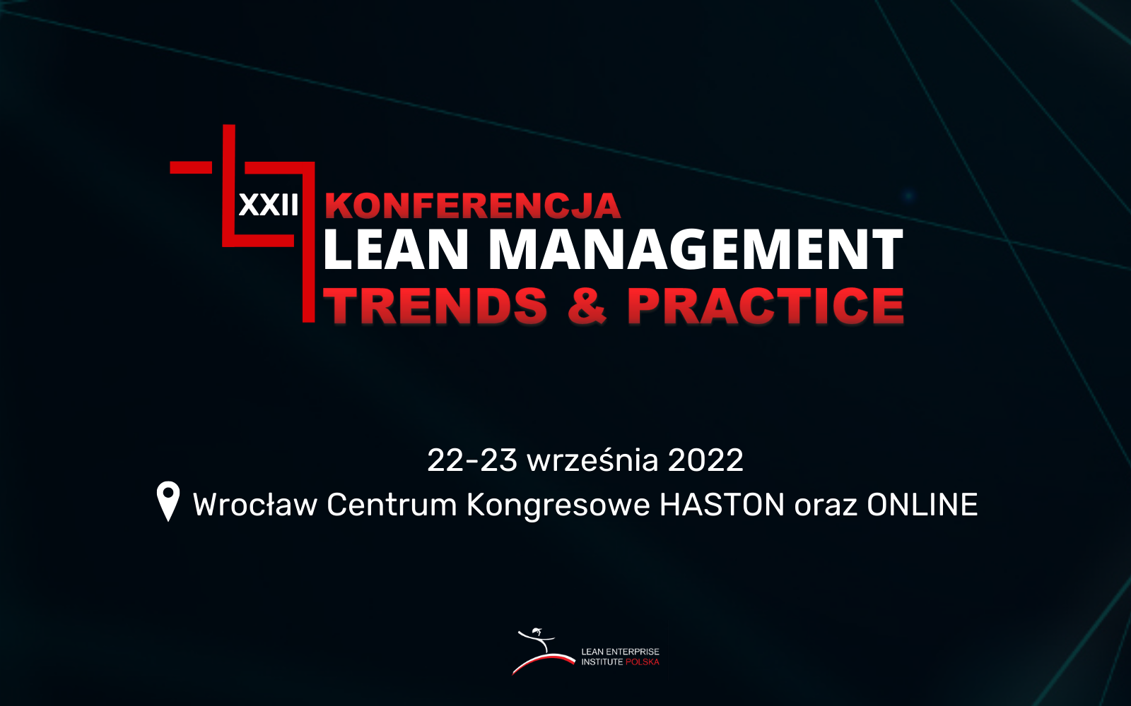 XXII Konferencja Lean Managament Trends & Practice już 22-23 września