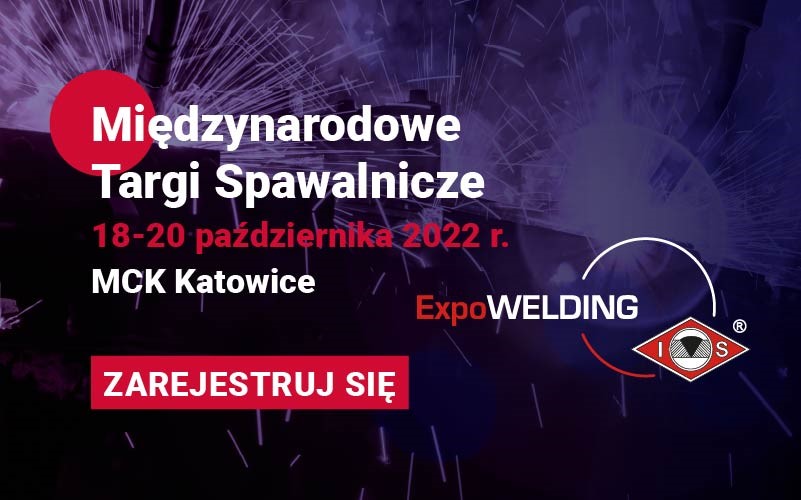 Międzynarodowe Targi Spawalnicze ExpoWELDING  już w październiku w Katowicach. Ruszyła rejestracja