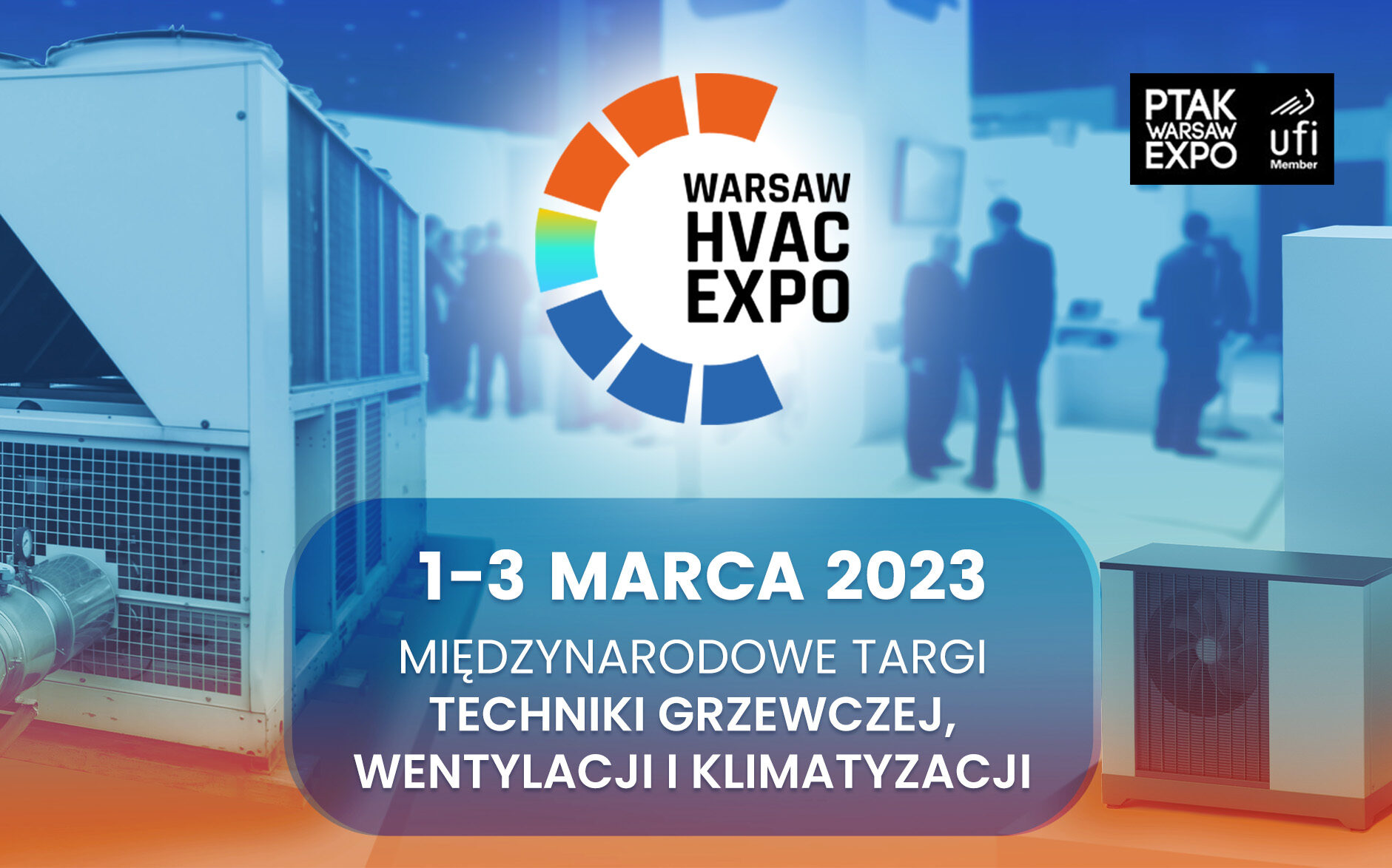 Warsaw HVAC Expo 2023, największe w Polsce Targi Techniki Grzewczej, Wentylacji i Klimatyzacji