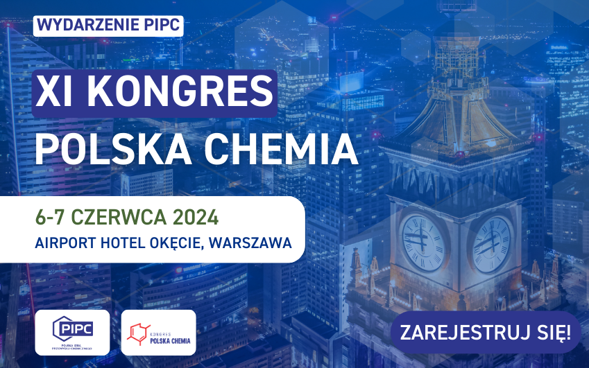 XI Kongres Polska Chemia 6-7 czerwca 2024 r. | Airport Hotel Okęcie, Warszawa