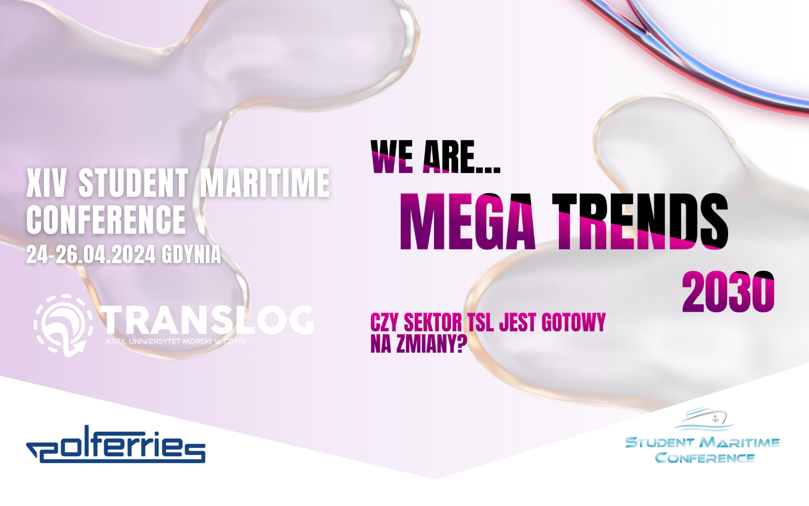„We are… Mega Trends 2030 – Czy sektor TSL jest gotowy na zmiany?”