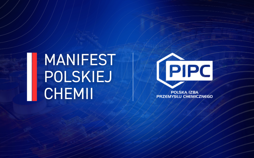 Polska Izba Przemysłu Chemicznego opublikowała pierwszą wersję Manifestu Polskiej Chemii – strategicznego dokumentu branży chemicznej