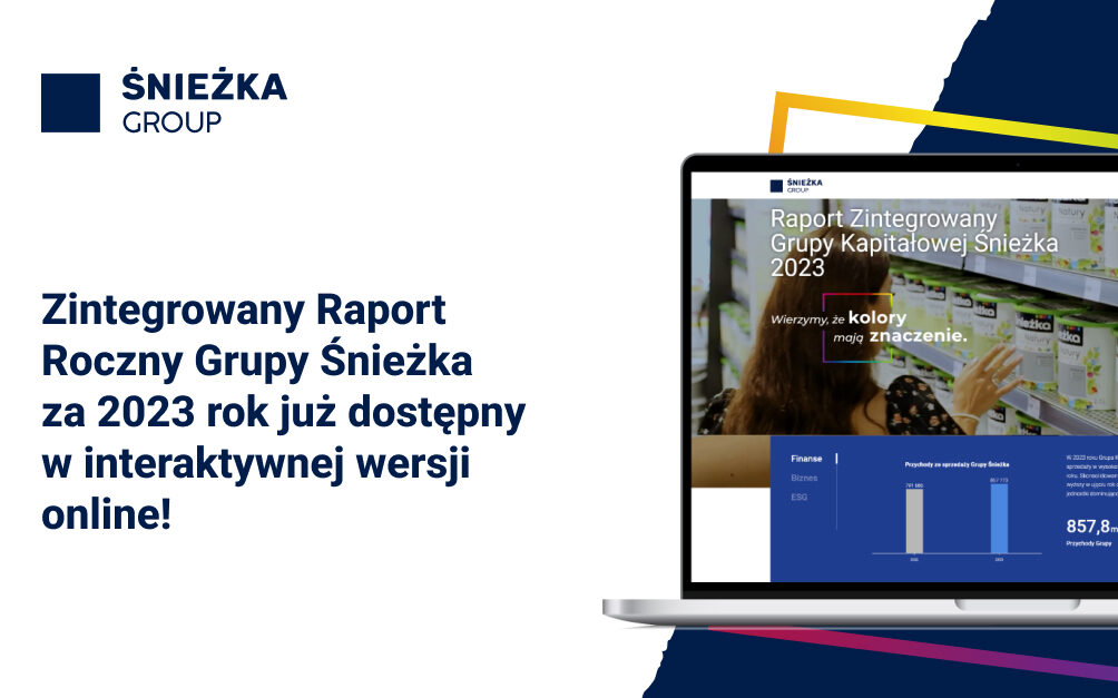 Zintegrowany raport roczny Grupy Śnieżka za 2023 rok już dostępny w wersji online