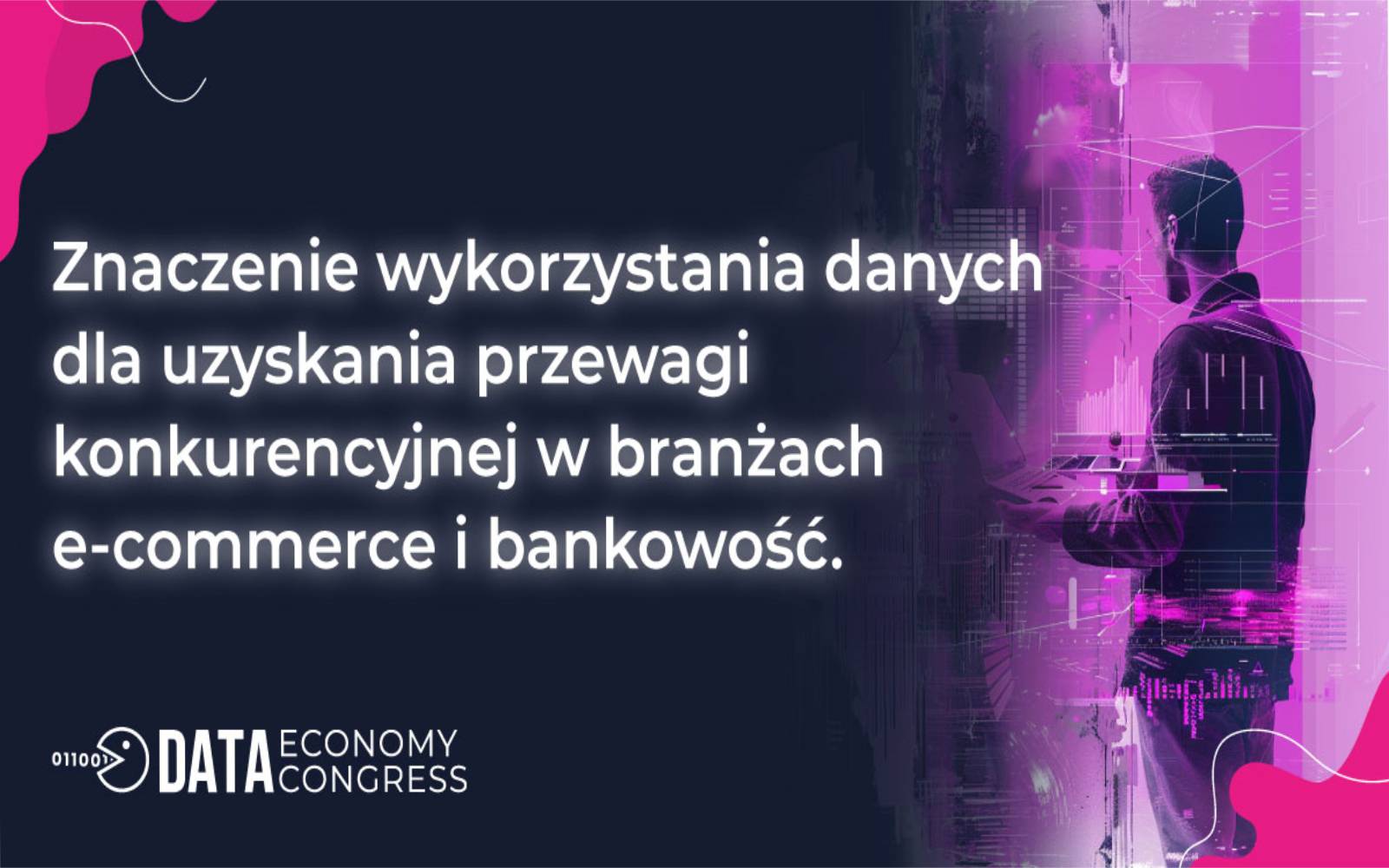 konkurencyjnej w branżach e-commerce i bankowość.