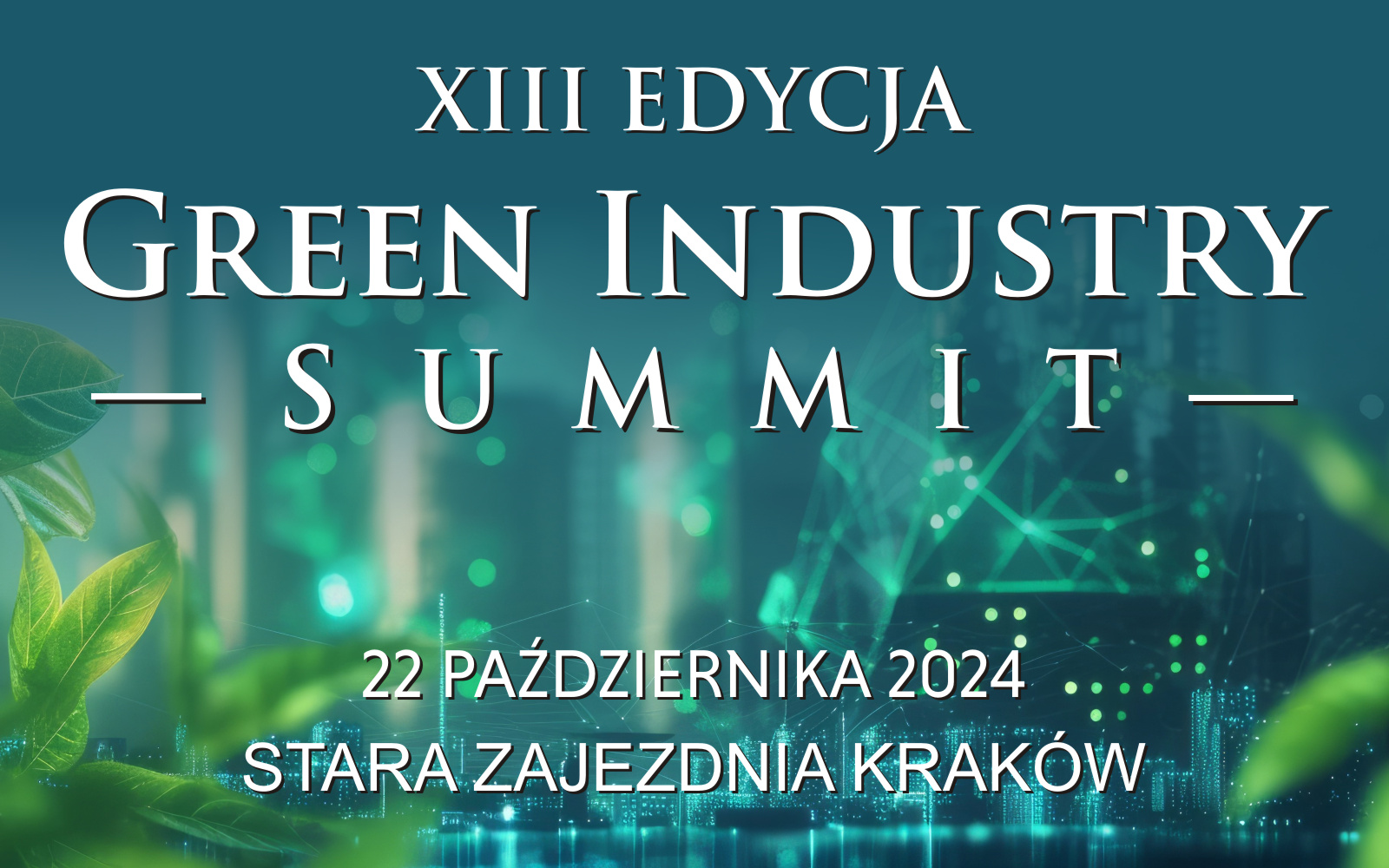 Przemysł przyszłości: Dołącz do liderów branży na Green Industry Summit 2024 w Krakowie!