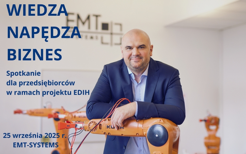 Świetna wiadomość dla firm MŚP! Trwają zapisy na bezpłatne szkolenia techniczne w ramach projektu EDIH.