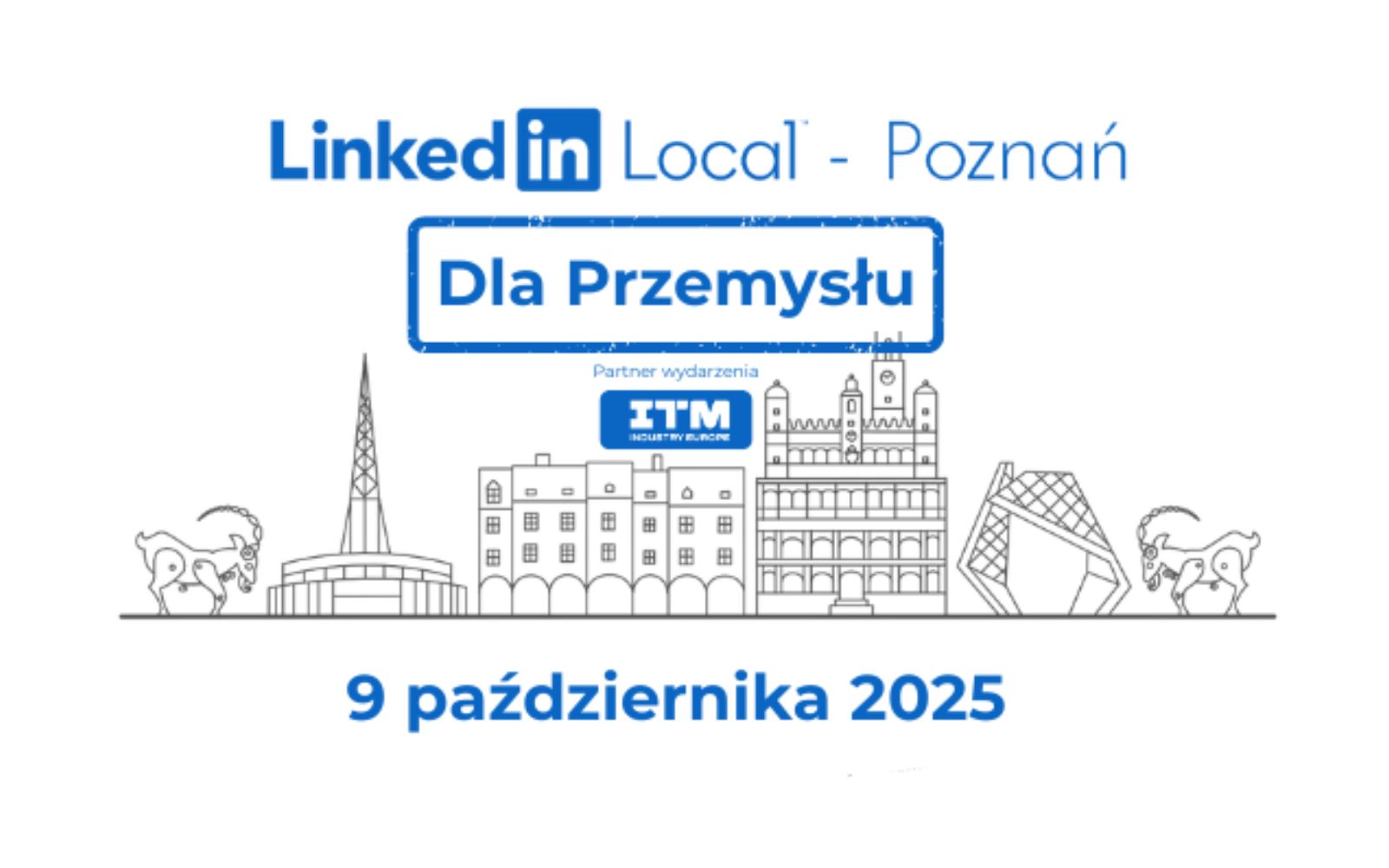 LinkedIn Local dla Przemysłu - networking, wiedza, inspiracje