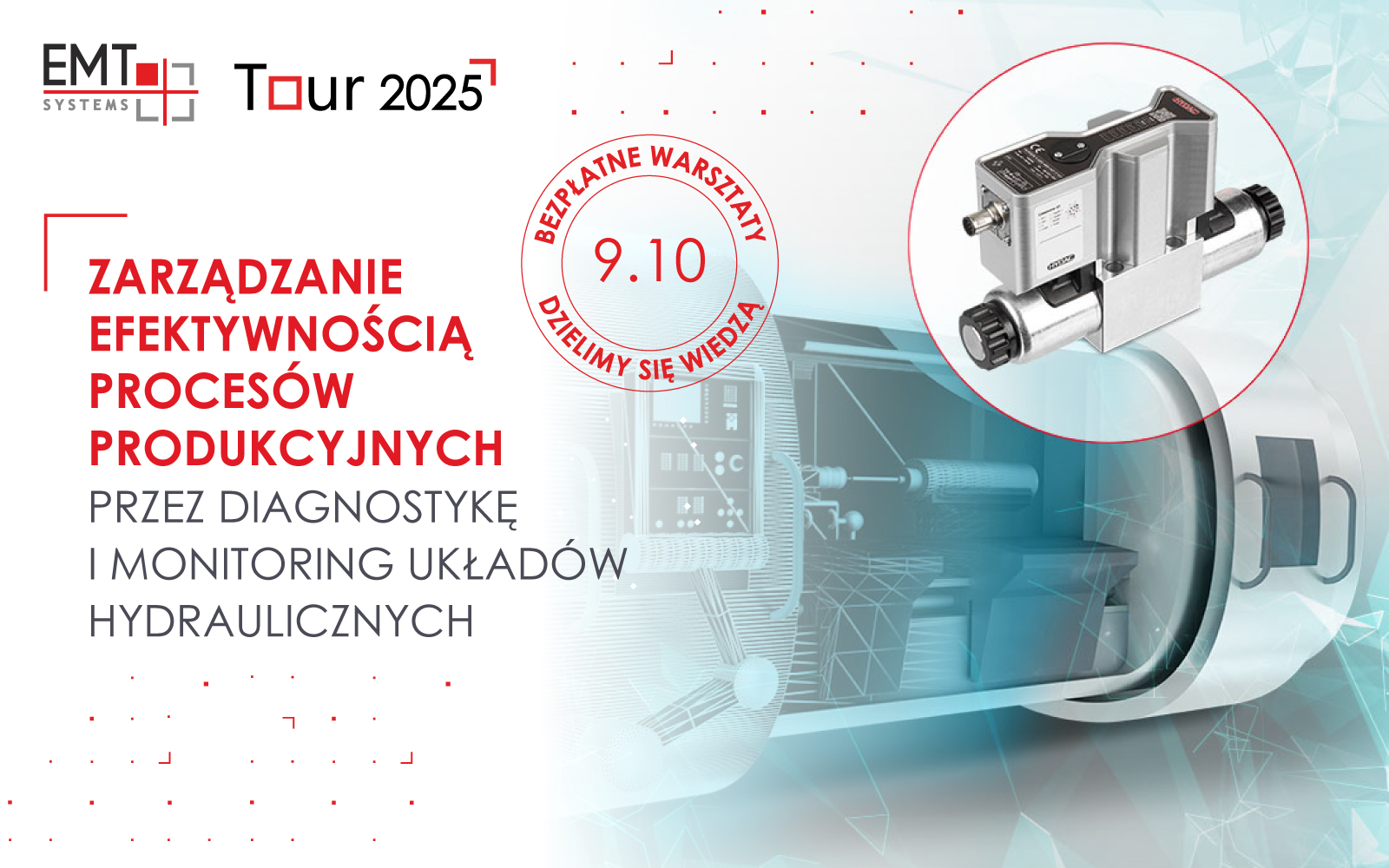 EMT TOUR: Zarządzanie efektywnością procesów produkcyjnych przez diagnostykę i monitoring układów hydraulicznych
